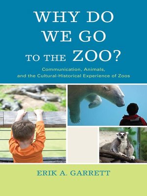 cover image of Why Do We Go to the Zoo?